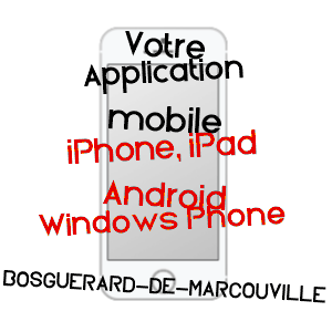 application mobile à BOSGUéRARD-DE-MARCOUVILLE / EURE