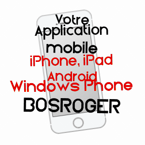 application mobile à BOSROGER / CREUSE