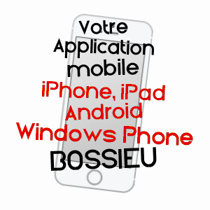application mobile à BOSSIEU / ISèRE