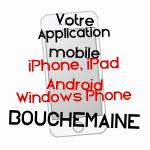 application mobile à BOUCHEMAINE / MAINE-ET-LOIRE