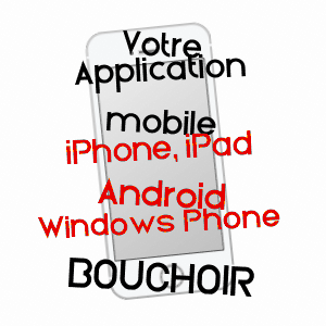 application mobile à BOUCHOIR / SOMME