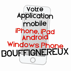 application mobile à BOUFFIGNEREUX / AISNE
