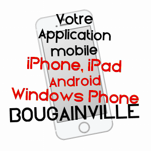 application mobile à BOUGAINVILLE / SOMME