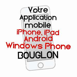 application mobile à BOUGLON / LOT-ET-GARONNE