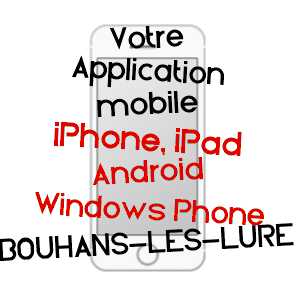 application mobile à BOUHANS-LèS-LURE / HAUTE-SAôNE