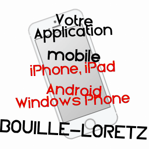application mobile à BOUILLé-LORETZ / DEUX-SèVRES