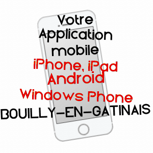 application mobile à BOUILLY-EN-GâTINAIS / LOIRET