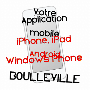 application mobile à BOULLEVILLE / EURE