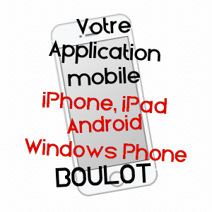 application mobile à BOULOT / HAUTE-SAôNE