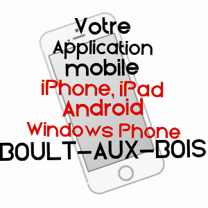 application mobile à BOULT-AUX-BOIS / ARDENNES