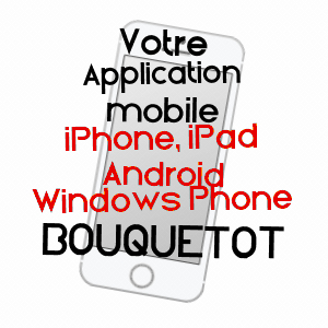 application mobile à BOUQUETOT / EURE