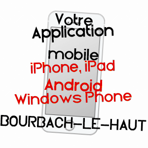application mobile à BOURBACH-LE-HAUT / HAUT-RHIN