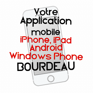 application mobile à BOURDEAU / SAVOIE