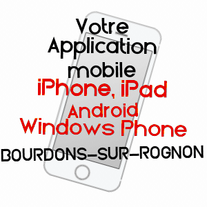application mobile à BOURDONS-SUR-ROGNON / HAUTE-MARNE
