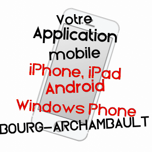application mobile à BOURG-ARCHAMBAULT / VIENNE