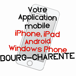 application mobile à BOURG-CHARENTE / CHARENTE
