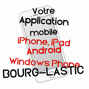 application mobile à BOURG-LASTIC / PUY-DE-DôME