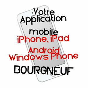 application mobile à BOURGNEUF / SAVOIE