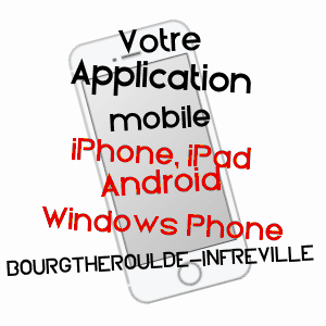 application mobile à BOURGTHEROULDE-INFREVILLE / EURE