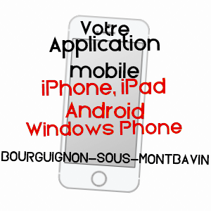 application mobile à BOURGUIGNON-SOUS-MONTBAVIN / AISNE