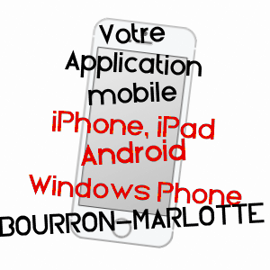application mobile à BOURRON-MARLOTTE / SEINE-ET-MARNE