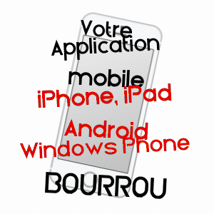 application mobile à BOURROU / DORDOGNE
