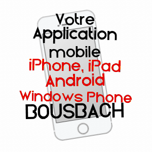 application mobile à BOUSBACH / MOSELLE