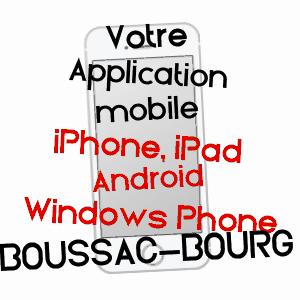 application mobile à BOUSSAC-BOURG / CREUSE
