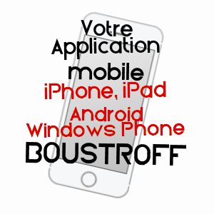 application mobile à BOUSTROFF / MOSELLE