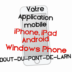 application mobile à BOUT-DU-PONT-DE-LARN / TARN