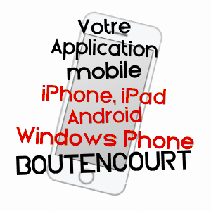 application mobile à BOUTENCOURT / OISE