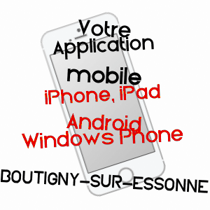 application mobile à BOUTIGNY-SUR-ESSONNE / ESSONNE