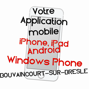 application mobile à BOUVAINCOURT-SUR-BRESLE / SOMME