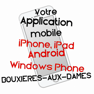application mobile à BOUXIèRES-AUX-DAMES / MEURTHE-ET-MOSELLE