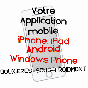 application mobile à BOUXIèRES-SOUS-FROIDMONT / MEURTHE-ET-MOSELLE