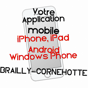 application mobile à BRAILLY-CORNEHOTTE / SOMME
