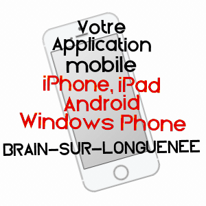 application mobile à BRAIN-SUR-LONGUENéE / MAINE-ET-LOIRE