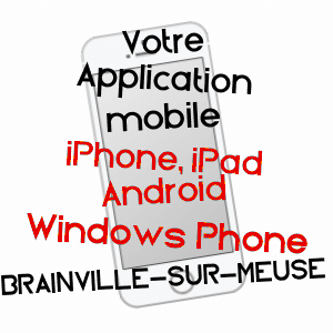application mobile à BRAINVILLE-SUR-MEUSE / HAUTE-MARNE