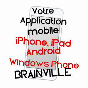 application mobile à BRAINVILLE / MEURTHE-ET-MOSELLE