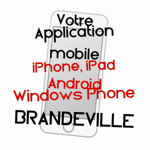 application mobile à BRANDEVILLE / MEUSE