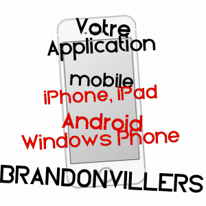 application mobile à BRANDONVILLERS / MARNE