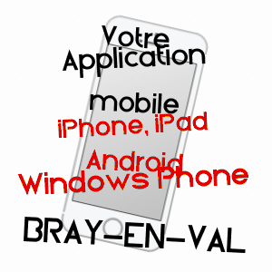 application mobile à BRAY-EN-VAL / LOIRET