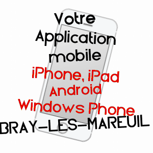 application mobile à BRAY-LèS-MAREUIL / SOMME