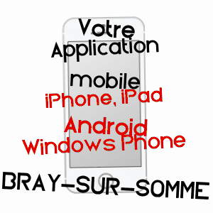application mobile à BRAY-SUR-SOMME / SOMME