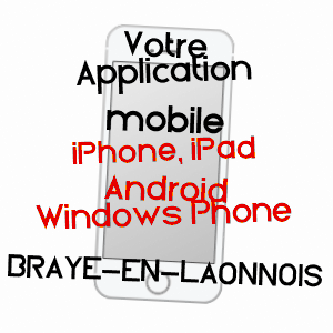 application mobile à BRAYE-EN-LAONNOIS / AISNE