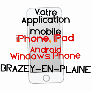 application mobile à BRAZEY-EN-PLAINE / CôTE-D'OR