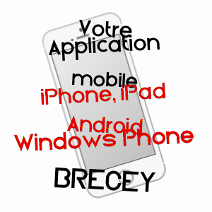 application mobile à BRéCEY / MANCHE