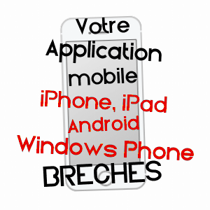 application mobile à BRèCHES / INDRE-ET-LOIRE