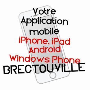 application mobile à BRECTOUVILLE / MANCHE