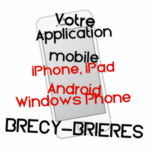 application mobile à BRéCY-BRIèRES / ARDENNES
